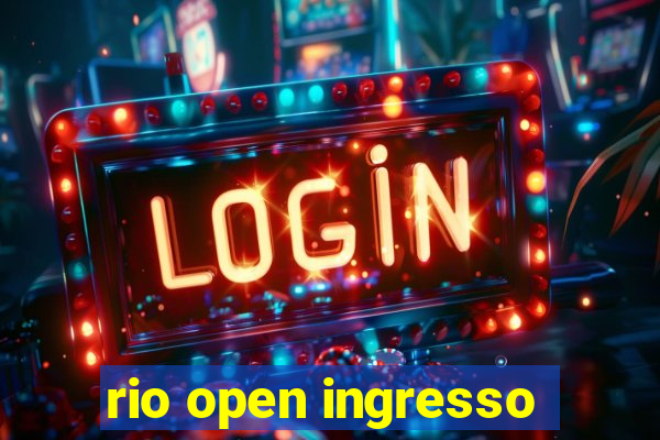 rio open ingresso